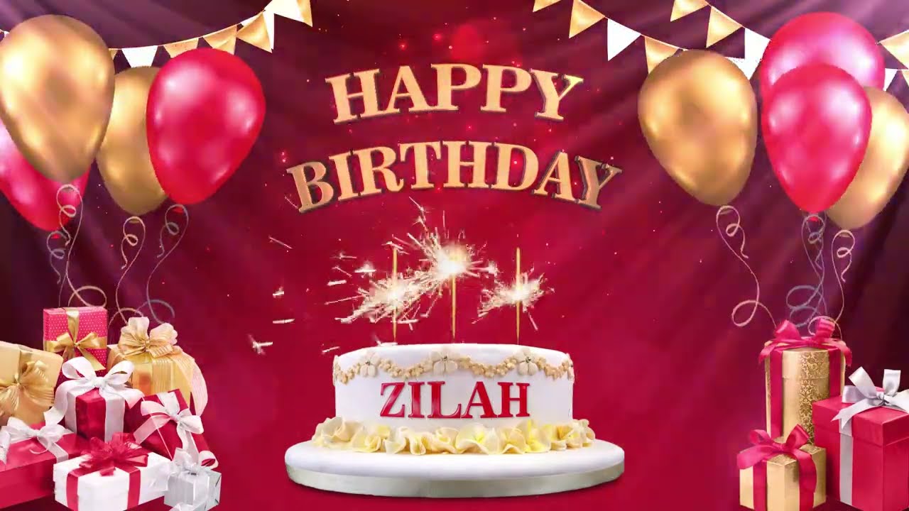 ZILAH  | Happy Birthday To You | Happy Birthday Songs 2022