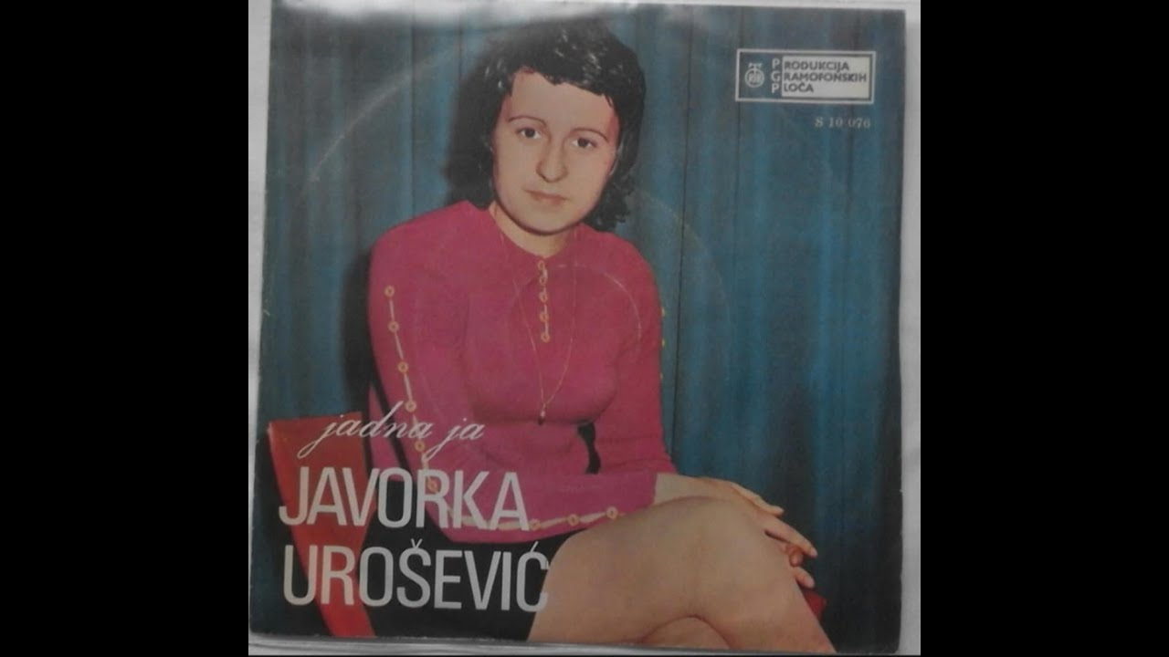 Javorka Urosevic  - Jadna ja  (1971)
