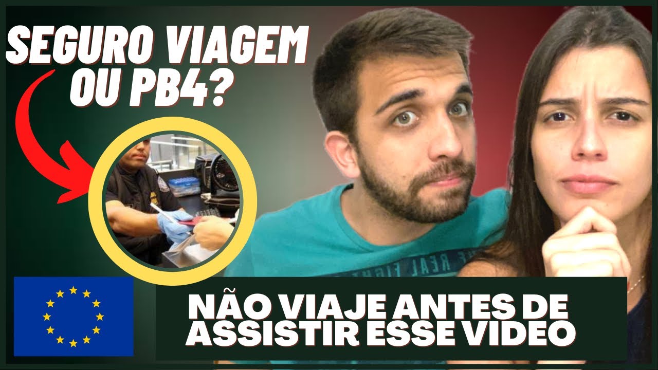 SEGURO VIAGEM OU PB4? O QUE PEDEM NA IMIGRAÇÃO?