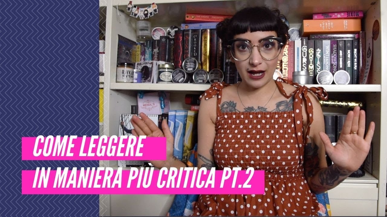 COME LEGGERE IN MODO CRITICO / Pt.2 Scrittura, trama ed esposizione