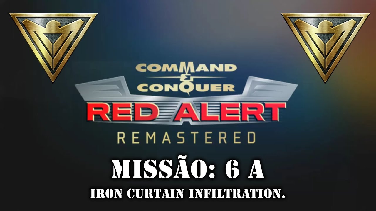 Command & Conquer: Red Alert Remastered | Миссия: 6 A - Проникновение за железный занавес | #гейм...