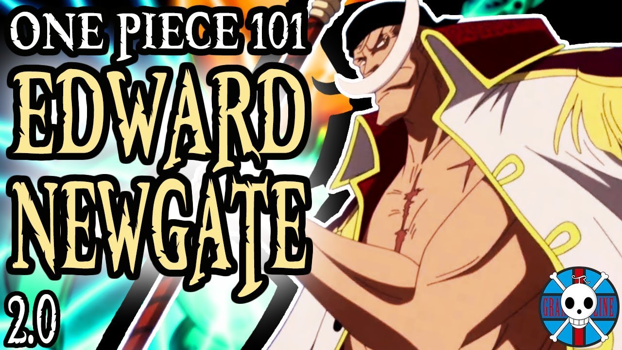 Эдвард Ньюгейт: объяснение | One Piece 101