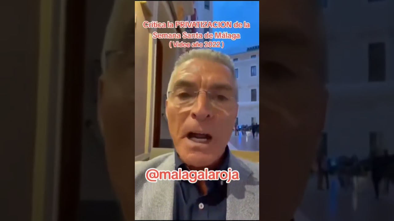 Cr&iacute;tica la PRIVATIZACION de la Semana Santa de M&aacute;laga, video a&ntilde;o 2022 Manolo Sarria #semanasanta