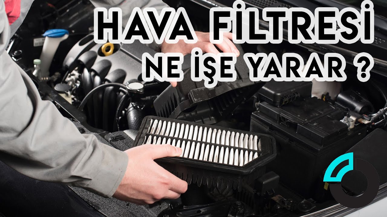 Yedek Parça 101 - Hava Filtresini Değişmezsek Ne Olur?
