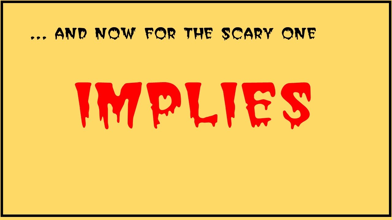 The Logical Operator Implies