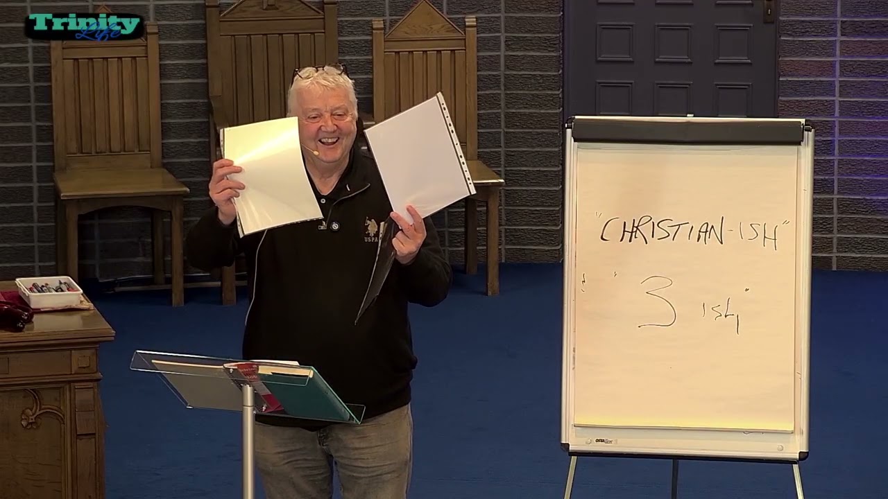 Trinity Life - Ps Eric Parker - Christian-ish?