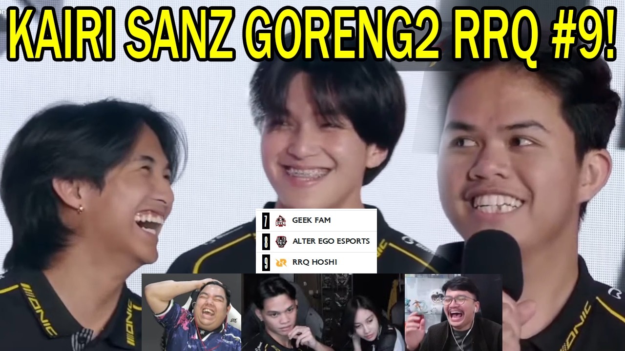KAIRI SANZ GORENG2 RRQ #9! INTERVIEW: Streamer Reaction RRQ VS ONIC MPL S17