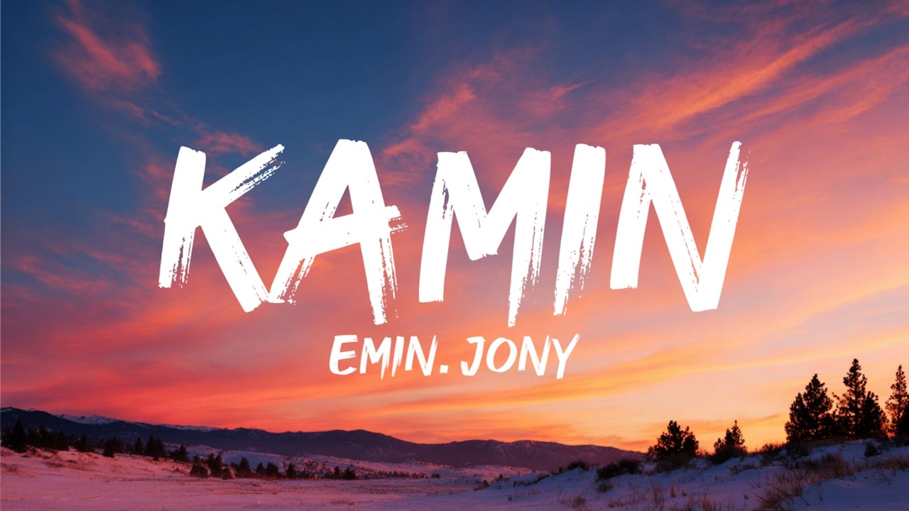 EMIN, JONY - Kamin (Lyrics) Камин