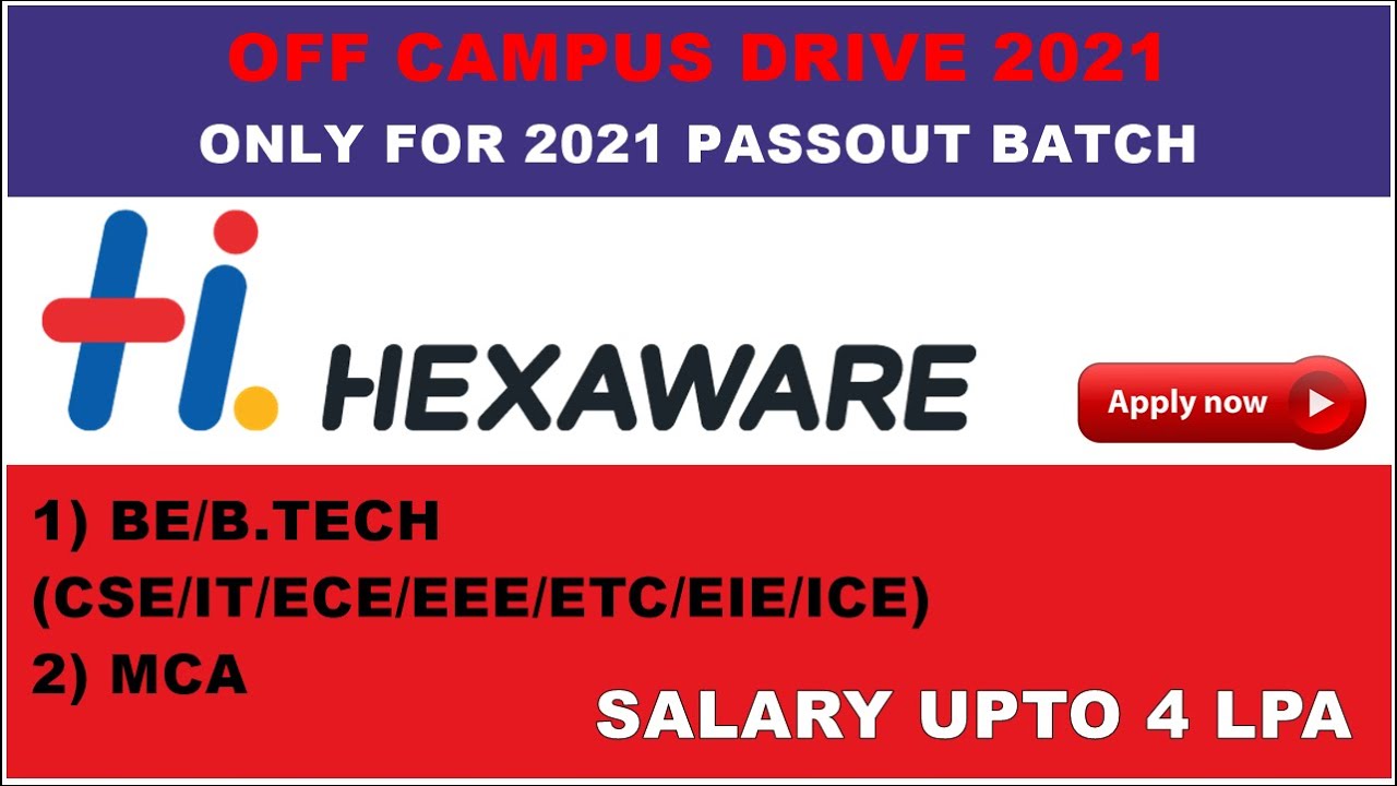 HEXAWARE | OFF CAMPUS DRIVE 2021 | 2021 | BE | B.Tech | MCA | LATEST OFF CAMPUS DRIVE 2021 |