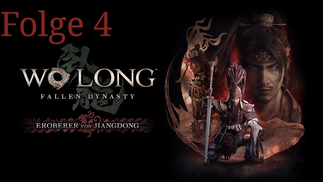 Wo Long  Fallen Dynasty Eroberer von Jiangdong #4 Solo Leveling