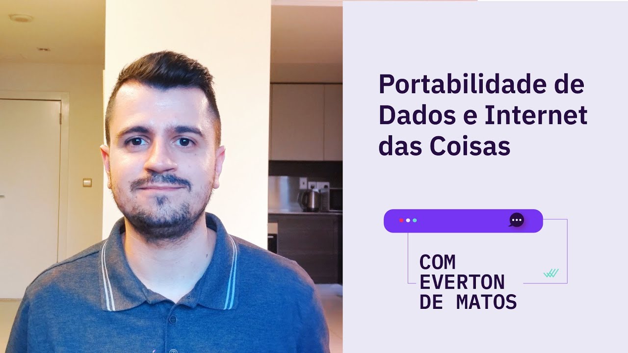 Portabilidade de Dados e Internet das Coisas | Eventon de Matos