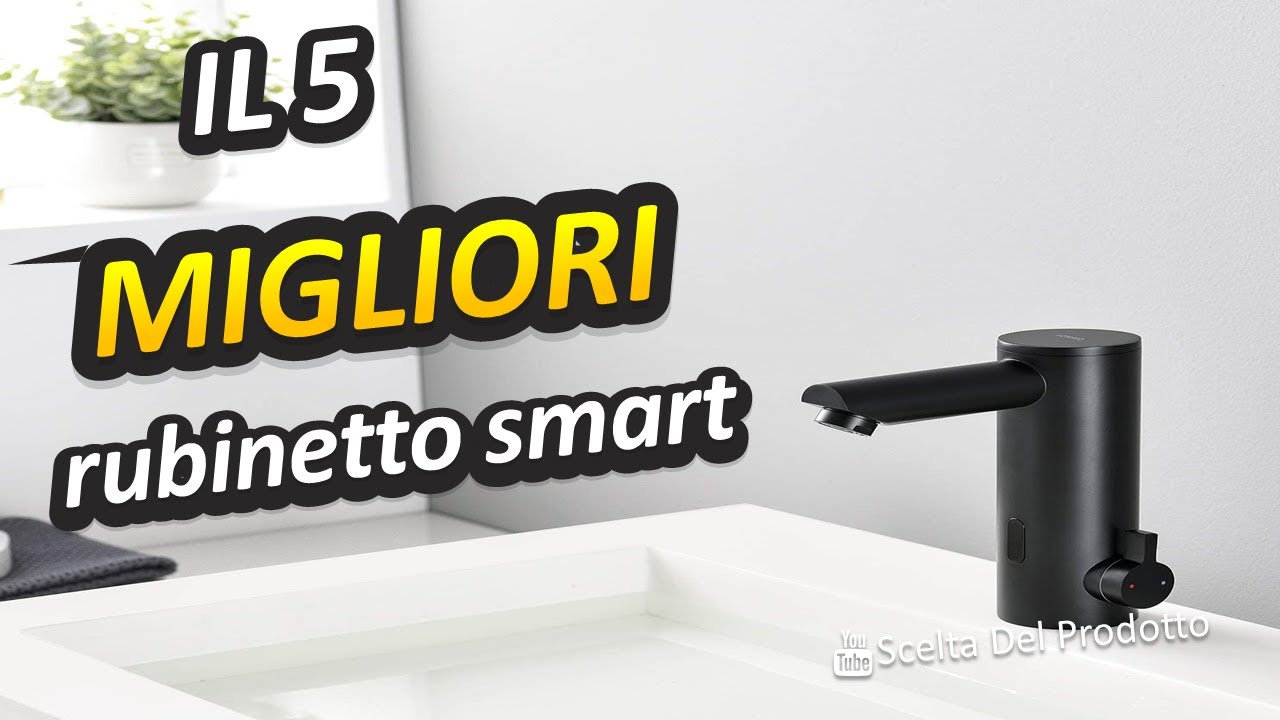 Migliori Rubinetto Smart 2023