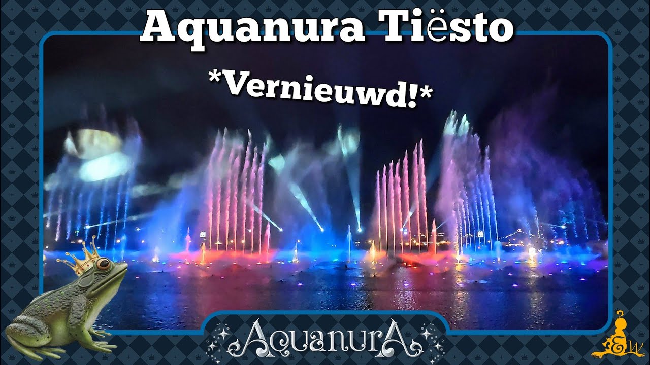 [#Efteling] Vernieuwde Aquanura Tiësto - Oud & Nieuw 2024/2025