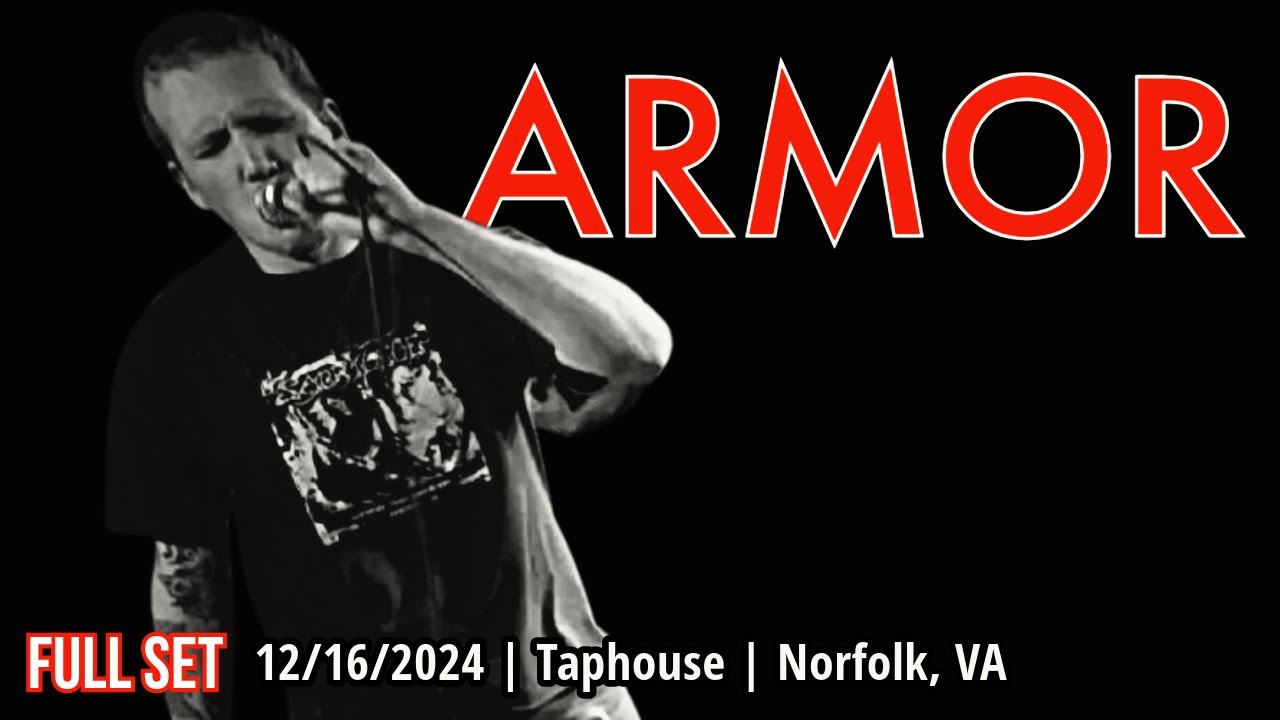 2024-12 .16 Armor @ the Taphouse (Norfolk, VA) | [FULL SET]