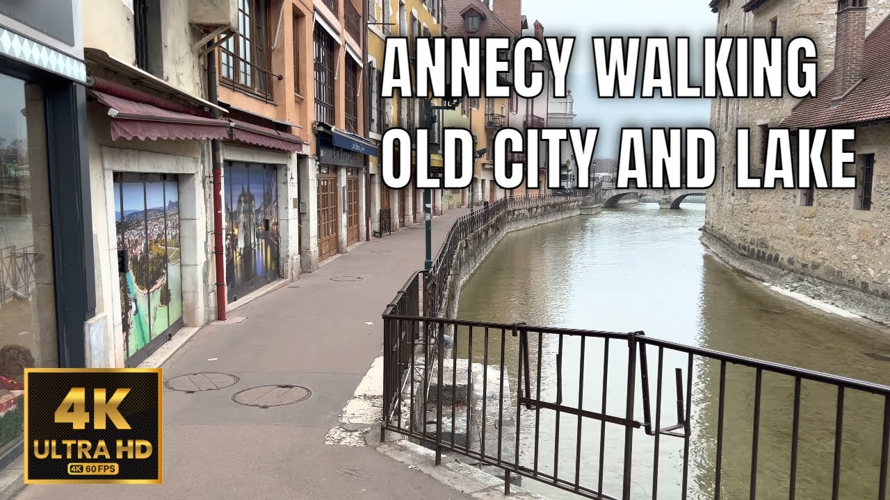 [ 4K UHD 60fps ] Morning walking around the old town and lake | Annecy FRANCE