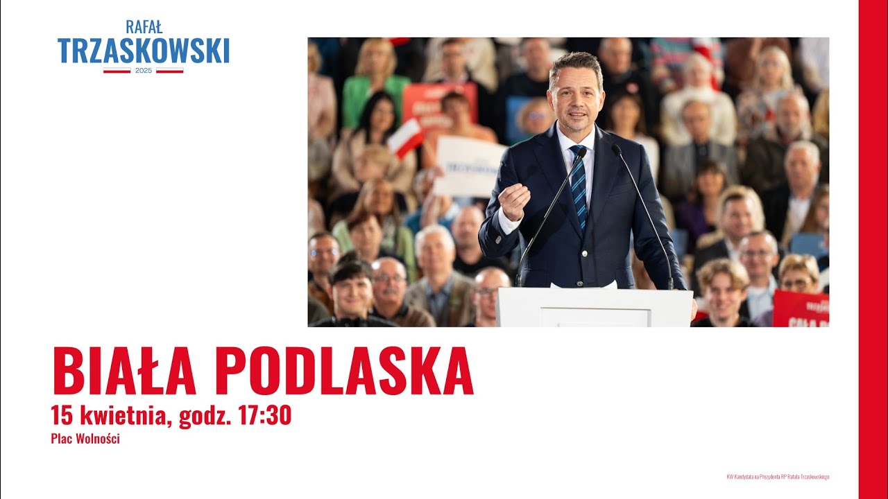 Rafał Trzaskowski: Spotkanie z wyborcami, Biała Podlaska 15.04.2025 | Cała Polska naprz&oacute;d!