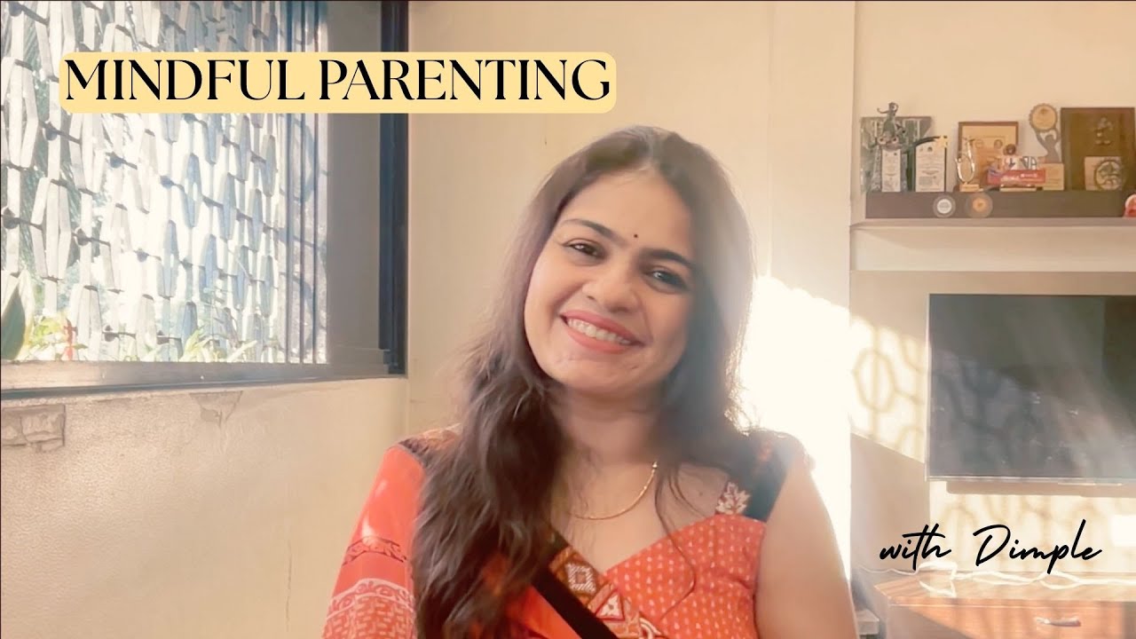 Introduction to Aware Parenting | Dimple Bhanushali