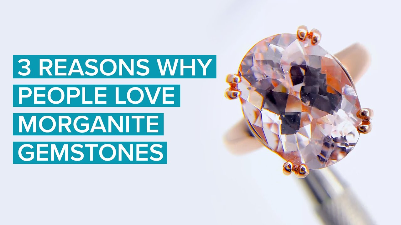 5 Reasons Why People Love Morganite Gemstones