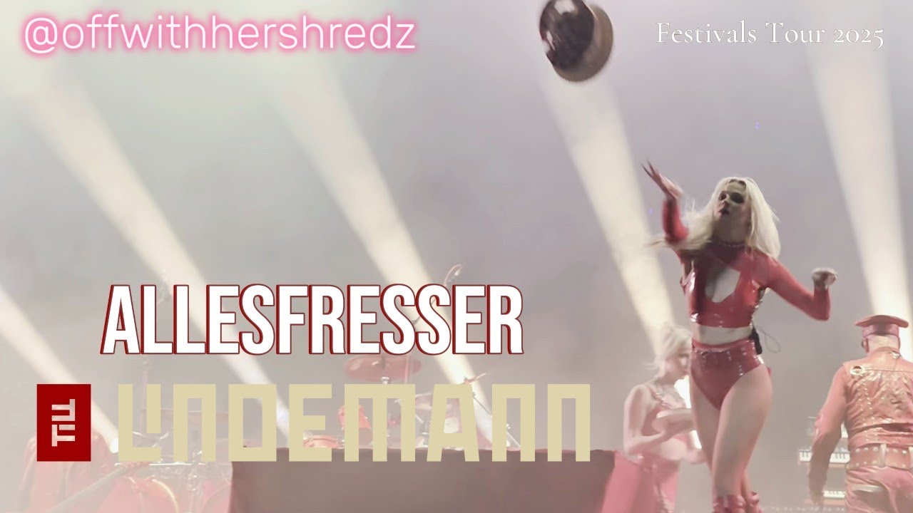 Allesfresser - Constance Antoinette - Till Lindemann - Festivals Tour 2025 - Multicam