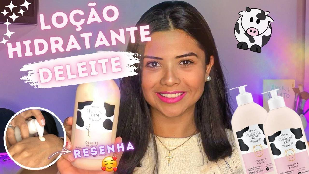 LOÇÃO HIDRATANTE DELEITE │ RESENHA - OBoticário