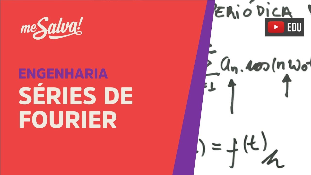 Me Salva! COM03 - Séries de Fourier - Equações Diferenciais