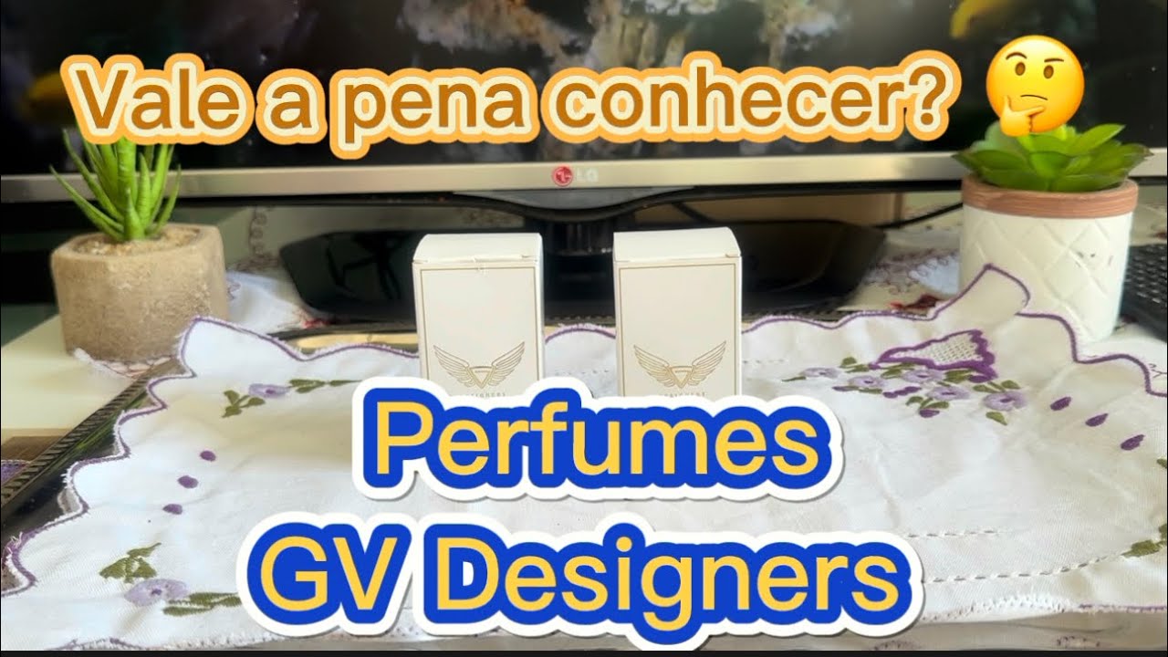 Perfumes GV Designers:🥰❤️ Vale a pena conhecer?
