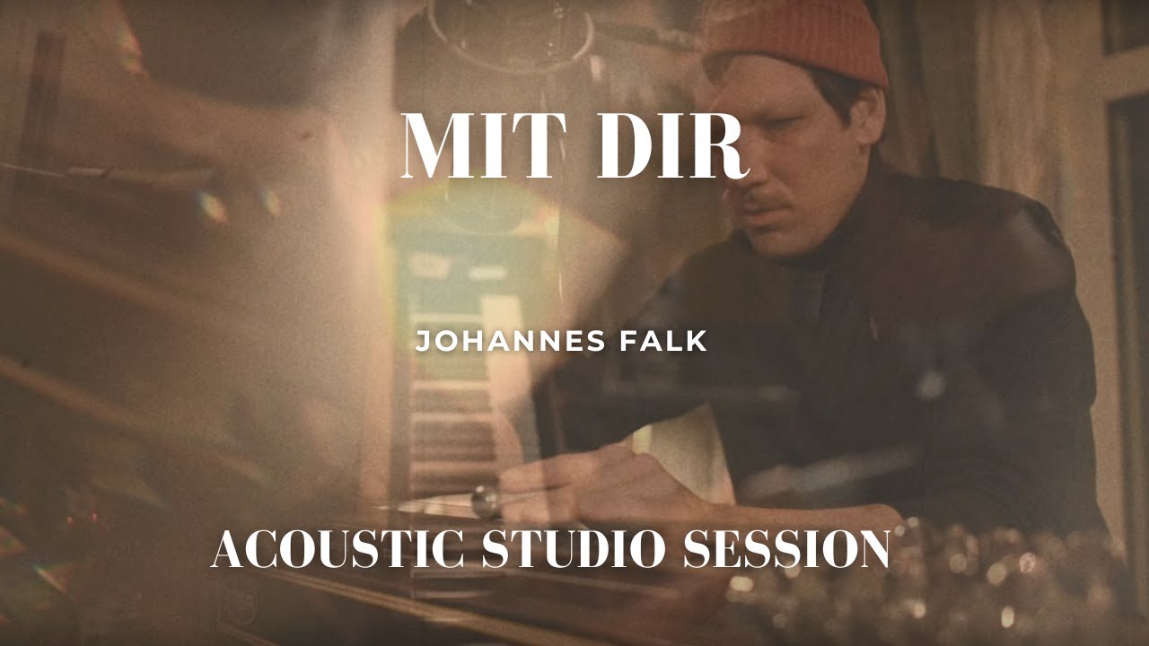 Johannes Falk // Mit dir // Acoustic Studio Session
