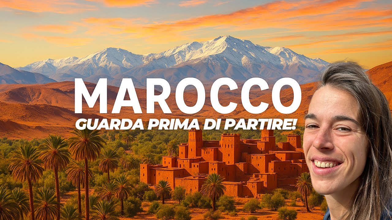 Marocco: 15 Cose da Sapere PRIMA di Andare