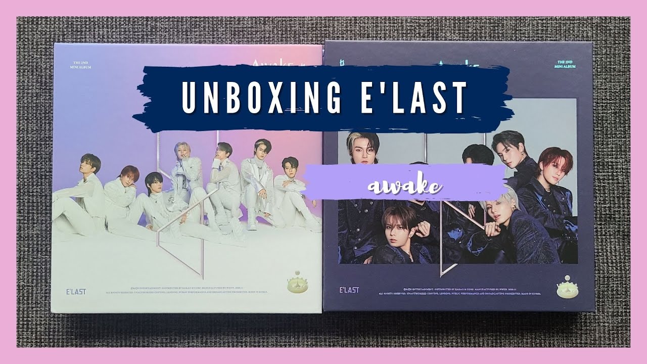 ✨ UNBOXING E'last 2nd Mini Album 'AWAKE' [Both Versions] ✨