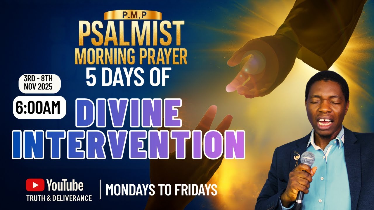 PSALMIST MORNING PRAYER [PMP] || 5 DAYS OF DIVINE INTERVENTION ||  DAY 4|| 6TH NOV 2025