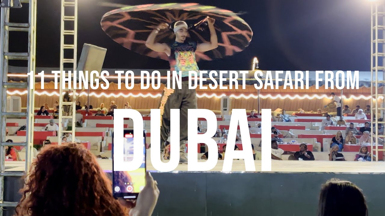 11 Things to Do in Desert Safari from Dubai | Adventure Travel Guide 2025 | SKY Travel