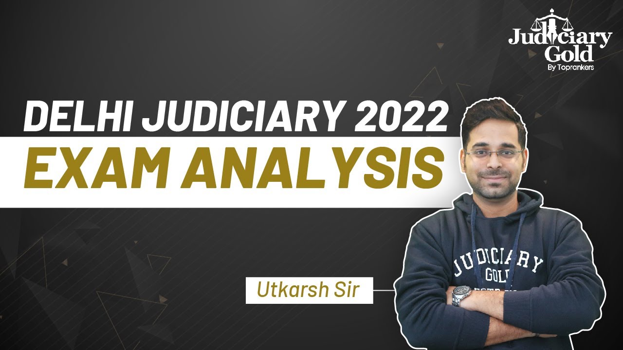 Delhi Judiciary 2022 Exam Analysis | Delhi Judicial Services 2022 Paper Analysis