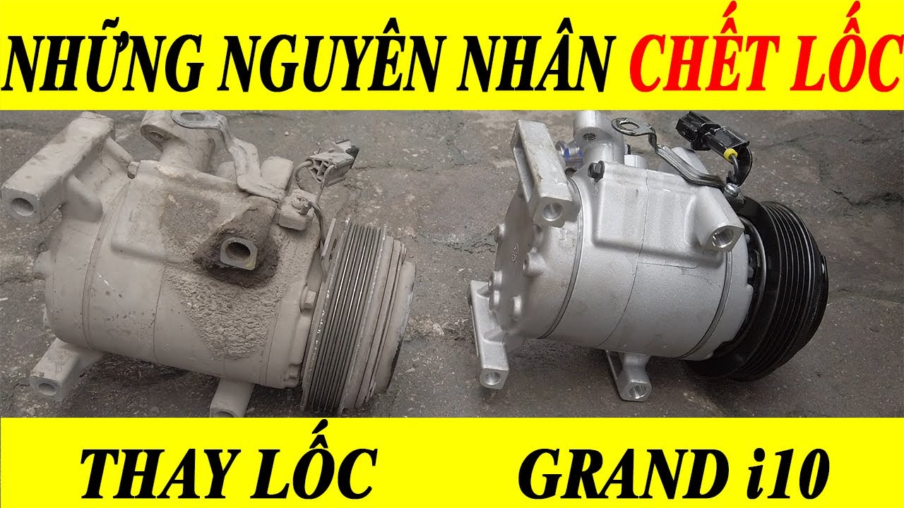 Hướng Dẫn Sửa Chữa Ô TÔ - Thay Lốc Và Vệ Sinh Dàn Nóng - Lạnh Của Hyundai Grand i10