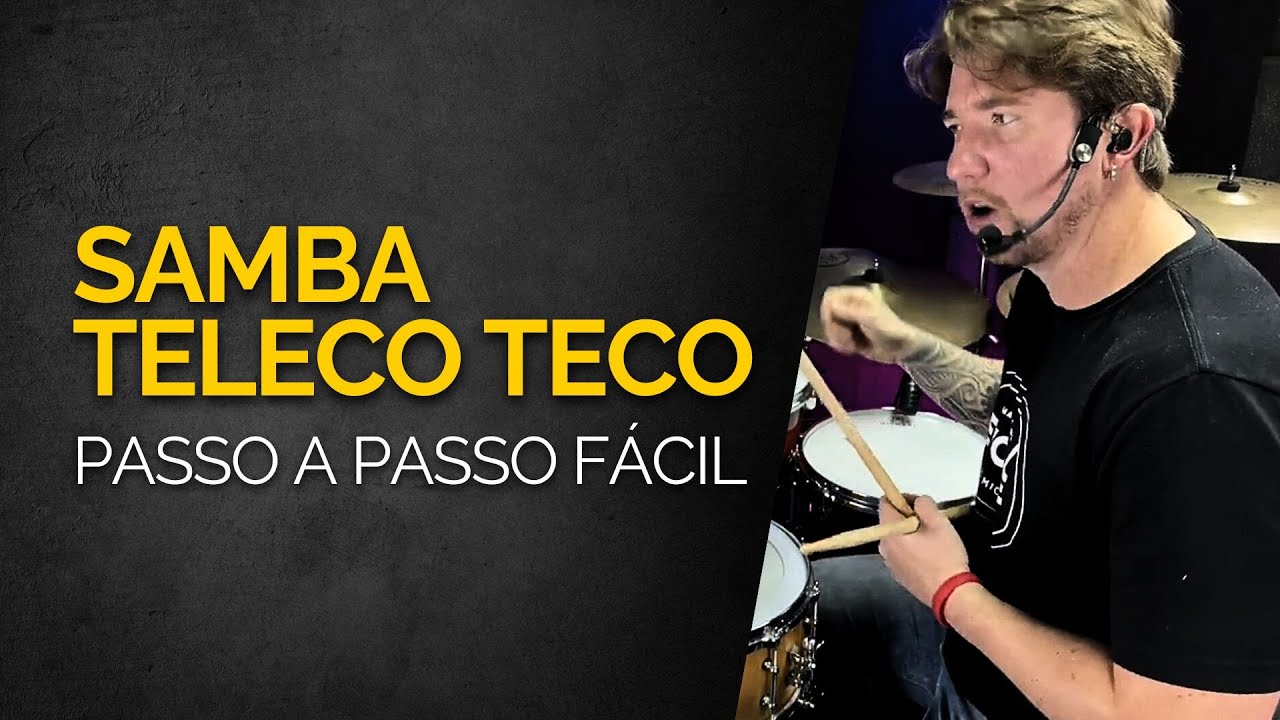 Como Tocar Samba Teleco Teco Na Bateria