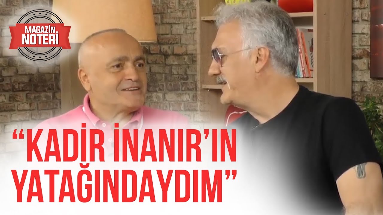 Tamer Karadağlı’nın Kadi̇r İnanır’la İlgi̇nç Hi̇kayesi̇ | Magazin Noteri 52. Bölüm