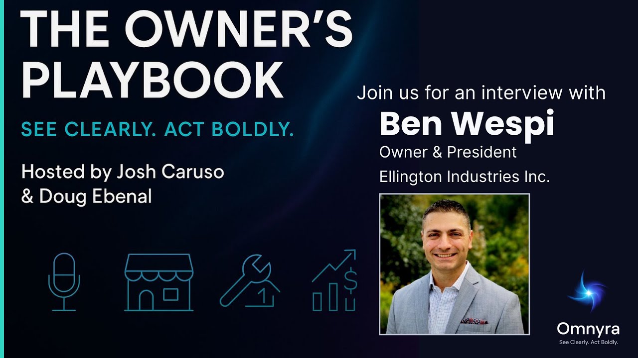 The Owner's Playbook Ep 1: Ben Wespi