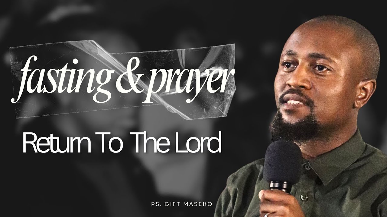 Returning To God With FASTING & WEEPING| Prayer & Fasting