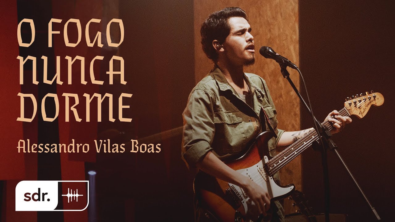 O Fogo Nunca Dorme (Clipe Oficial) - Alessandro Vilas Boas | Som do Reino