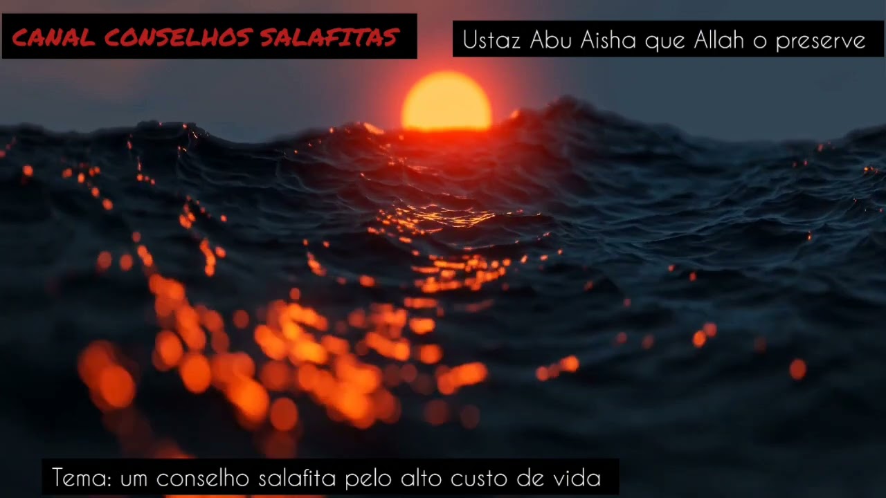 Um conselho salafita pelo alto custo de Vida