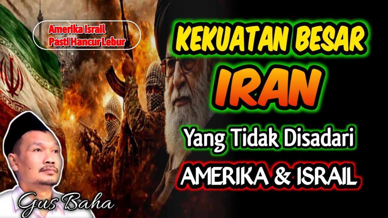 Kekuatan Besar Iran Yang Tidak Disadari Amerika & Israil‼️Gus Baha