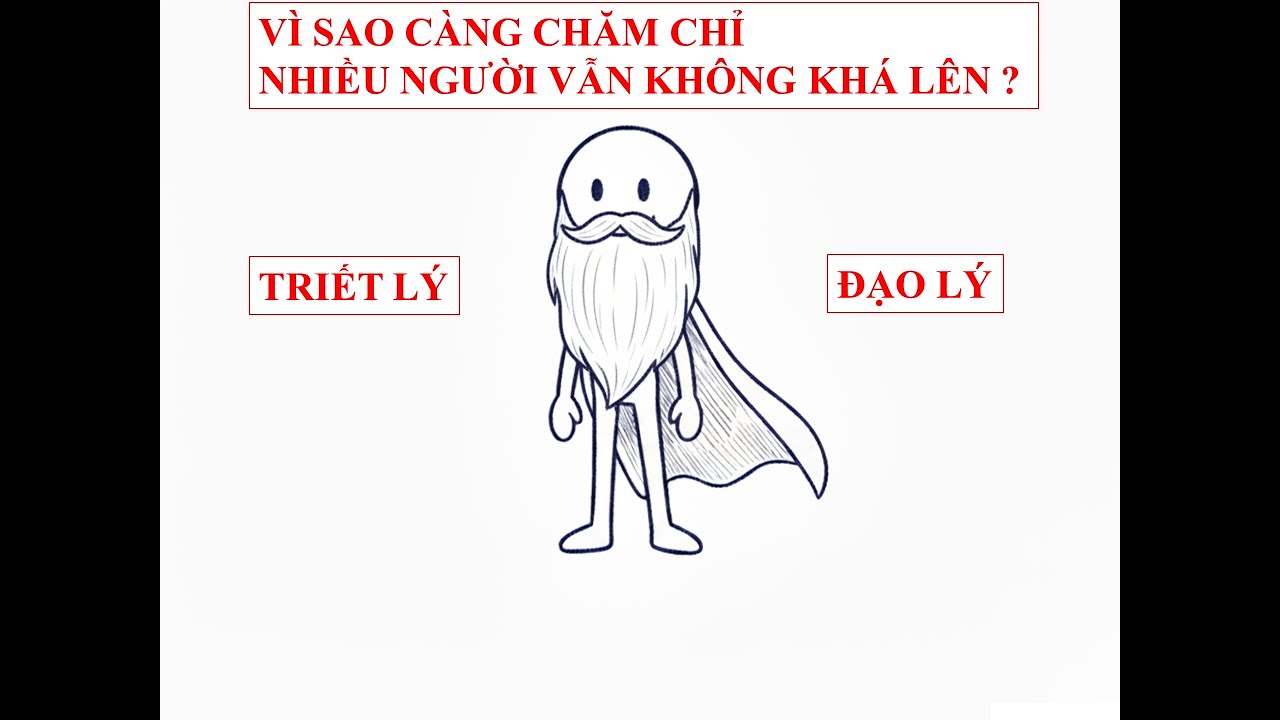 Vì sao càng chăm chỉ, nhiều người vẫn không khá lên? Triết Lý Và Đạo Lý