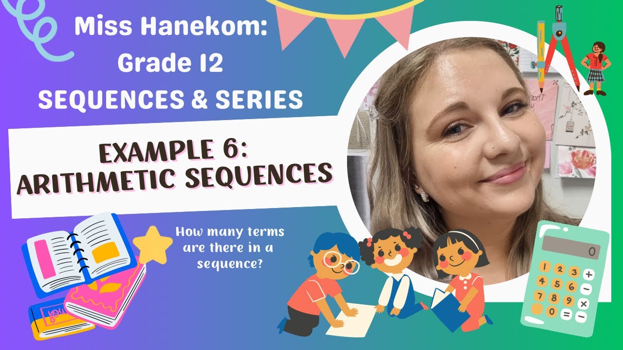 Grade 12 SEQUENCES & SERIES: Example 6