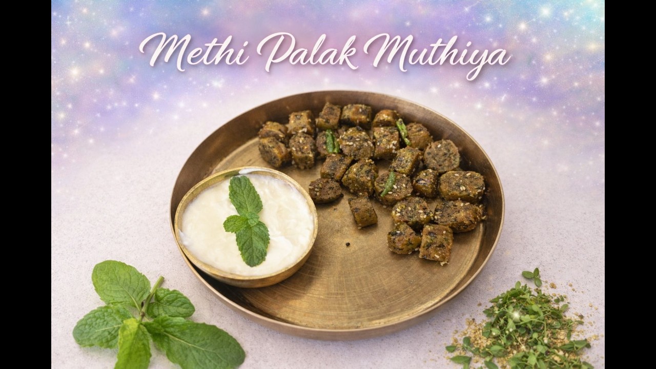 Methi Palak Muthiya