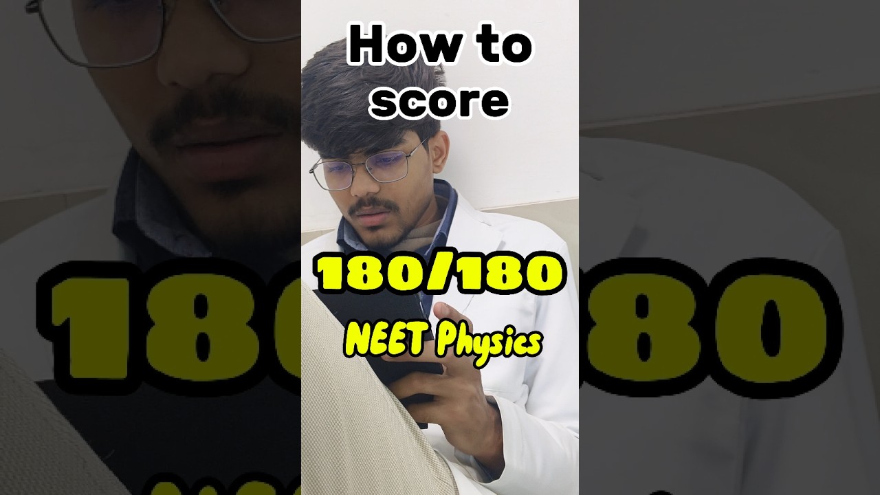 How to score 180/180 in NEET Physics|NEET Physics strategy