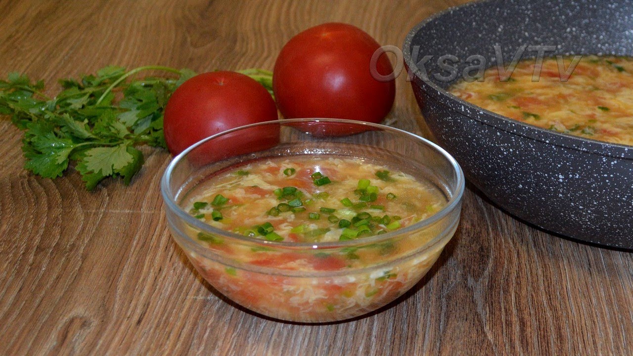 Томатный суп с яйцом (西红柿鸡蛋汤, Xīhóngshì jīdàn tāng). Китайская кухня с Оксаной Валерьевной.
