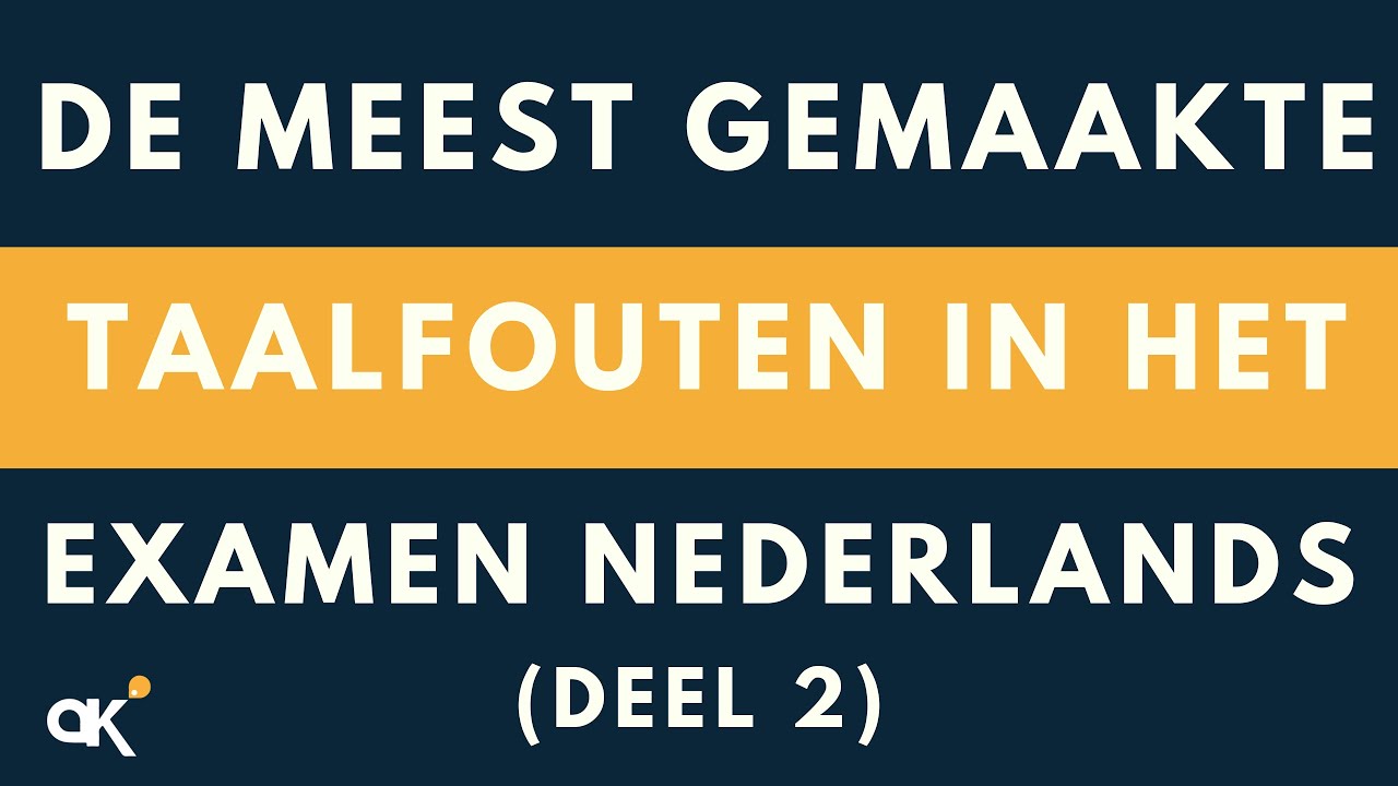 De meest gemaakte taalfouten in het examen Nederlands (deel 2)