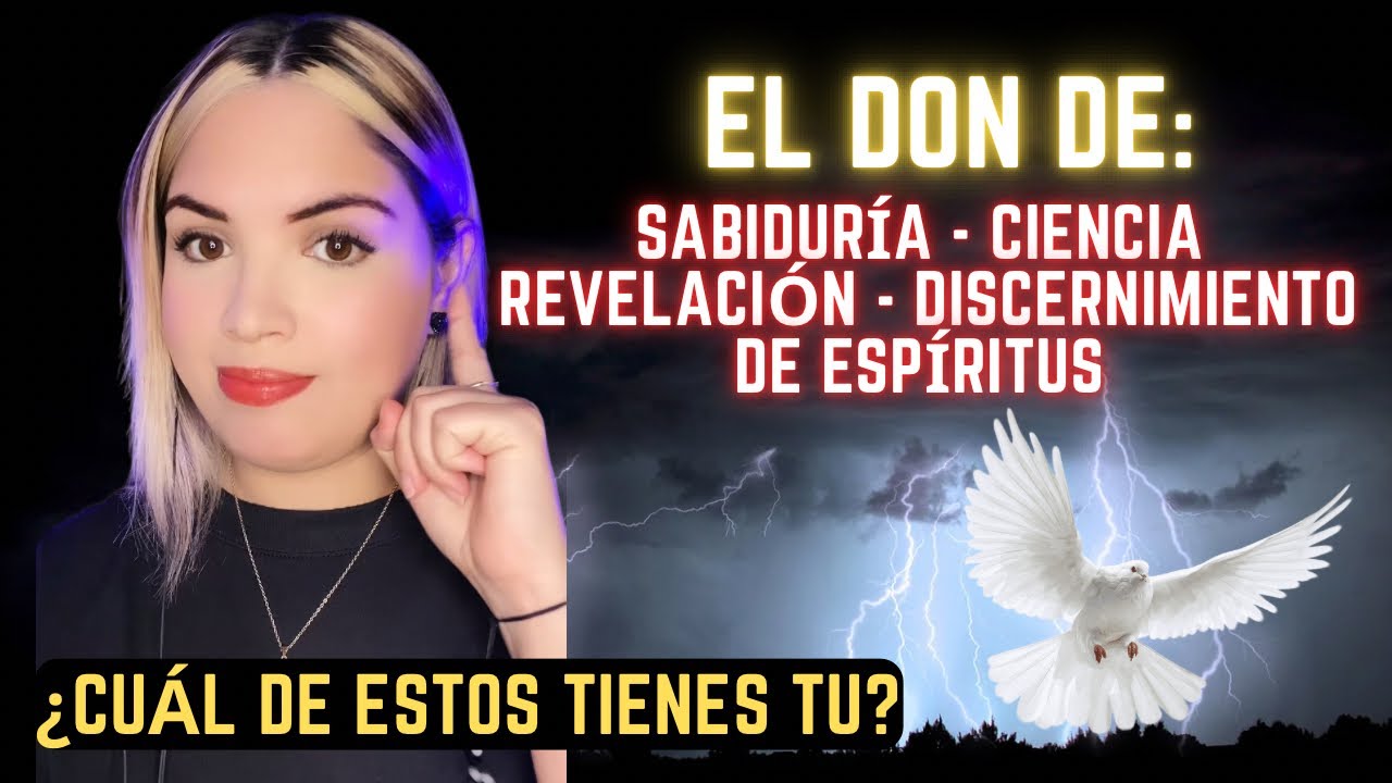 🛑 Dones del Espíritu Santo | Sabiduría - Ciencia - Revelación - Discernimiento de espíritus 🔥