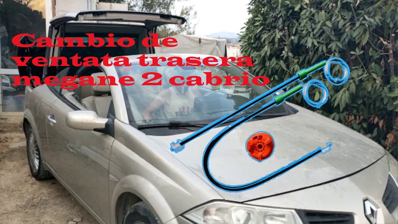 Cambiando VENTANA trasera MEGANE 2 Cabrio - Explicación detallada