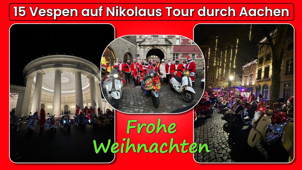 15 Vespen auf Nikolaus Tour. Wir bringen den Zauber der Weihnacht nach Aachen