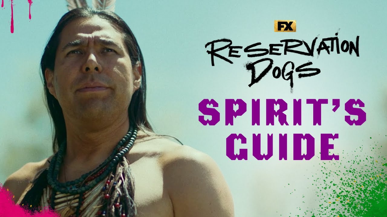 Spirit's Guide to Being Your Best Self | Reservation Dogs | FX